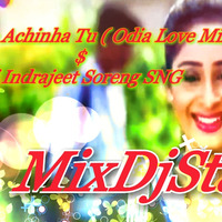 Tike Tike Achinha Tu ( Odia Love Mix ) Dj Indrajeet Soreng SNG by DJ IS SNG