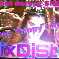 Trippy Trippy ( Remix ) Dj Indrajeet Soreng SNG by DJ IS SNG