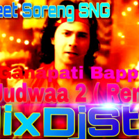 Suno Ganapati  Baapa - Judwa 2 ( Remix ) Dj Indrajeet Soreng SNG by DJ IS SNG
