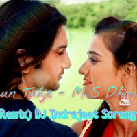 Kaun Tujhe - M S Dhoni ( EDM Remix ) Dj Indrajeet Soreng SNG by DJ IS SNG