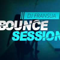 DJ FRANSUA Bounce Session  PODCAST #3 by DjFransua