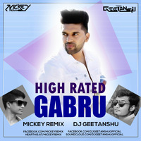 HIGH RATED GABRU-(REMIX)-MICKEY REMIX & DJ GEETANSHU by MILIND MUSIC