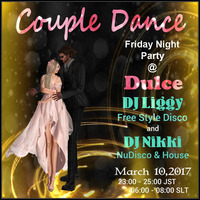 10th Mar 2017 &quot;Couple Dance&quot; Friday Night Party @ Dulci by Liggy K