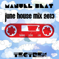 manuel beat june house mix 2013 by manuel beat