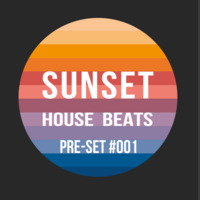 Pre-Set #001 House Set mixed by Sunset House Beats by Sunset House Beats
