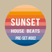 Pre-Set #002 House Set mixed by Sunset House Beats by Sunset House Beats