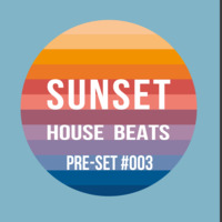 Pre-Set #003 House Set mixed by Sunset House Beats by Sunset House Beats