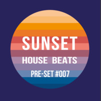 Pre-Set #007 House Set mixed by Sunset House Beats by Sunset House Beats