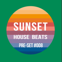 Pre-Set #008 House Set mixed by Sunset House Beats by Sunset House Beats