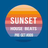 Pre-Set #009 House Set mixed by Sunset House Beats by Sunset House Beats