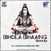 Bhola Bhang Bana ke - Dj Harshavardhan Mix [besttopdjs.cf] by BESTTOPDJS