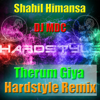 Therum Giya Hardstyle Remix - DJ MDC by Mdc Dilshan