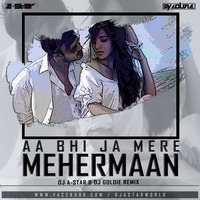 Aa Bhi Ja Mere Mehermaan - Atif Aslam - Remix - DJ A Star n Dj Goldie by  A-Star