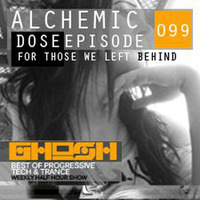 Alchemic Dose Episode 099 by GHOSH