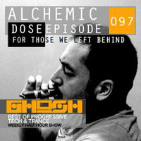Alchemic Dose Episode 097 by GHOSH