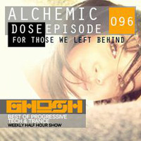 Alchemic Dose Episode 096 by GHOSH