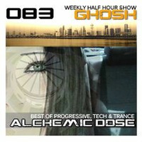 Alchemic Dose Episode 083 by GHOSH