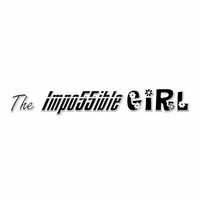 The Impo55ible Girl - Impo55ibly Chill by Impo55ible Girl