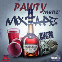 Pawty Medz Mixtape by Selector Deuce