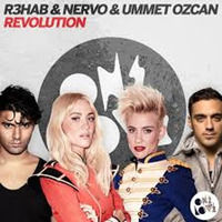Nervo, R3hab and Ummet Ozcan - Revolution (Ray Remix) by Ray