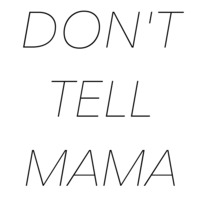 Don't Tell Mama - A Zen Terror Jam by Zen Terror