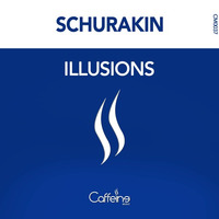 Schurakin - Illusions {PREVIEW] by Caffeine Music