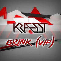 Brink (VIP Mix) by Kraedt