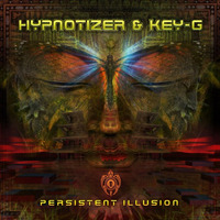 Hypnotizer & Key-G - Persistent Illusion Ep (Nutek Chill records 2016)
