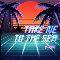 【Free DL】Take Me To The Sea by dragly_note