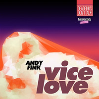 Andy Fink - Vice Love by andyfink