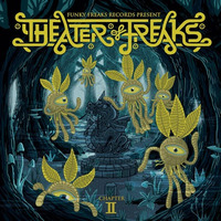 Funky Freaks Records Released "Theater Of Freaks II" Mixed By H.O.K by Steph Ashoka