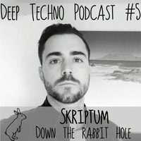 Skriptum - Deep Techno Podcast#5 by Deep Techno Sounds