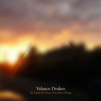 Valance Drakes - Sky Open To Those Who Have Wings (BR038 - Preview) OUT NOW! by Bedroom Research