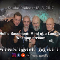 Mainstage Maffia - Studio Podcast 18 - 3-2017 Hells Basement Warmup by MainstageMaffia