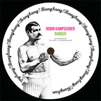 Robin Kampschoer - Banger EP