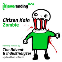 Citizen Kain_Zombie ( Julius Chap rmx ) Neverending Recordings winner contest by Julius Chap