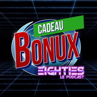 Eighties - Le - Podcast - Cadeau - Bonux - 23 - Goldorak Ost by Eighties le Podcast