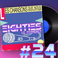 Eighties - Le - Podcast - 24 - Les Chansons Qu'on A Honte D'aimer by Eighties le Podcast