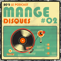 Mange disques 02 by Eighties le Podcast