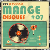 Mange disques 07 by Eighties le Podcast