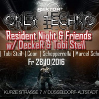 Only Techno Resident Night @ Sektor 7 Düsseldorf by SCHEPPERRELLA