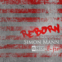 Simon Mann .darkroom 6MIX '.d-jam' - REBORN...on the 4th of July. by .darkroom