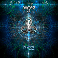 NOMAD 25 ::: Spiral Entities EP ::: Psynon Records ::: PNRD004