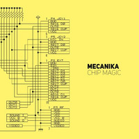 Mecanika - Chip Magic [Free DL] by Mecanika