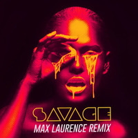 Savage (Max Laurence Remix) - Whethan ft. Flux Pavilion & MAX by maxlaurence