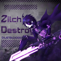 Dustboxxxx - Zilch Destroy(original mix) by Dustvoxx