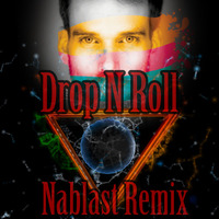 Bliss - Drop N Roll (Nablast Remix) by Nablast