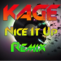 Nice It Up - Kage Remix by Kieron Gibson