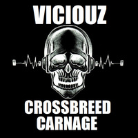 Viciouz @ Crossbreed Carnage by Viciouz