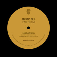 Snuff Trax 013: Mystic Bill - U Won't C Me